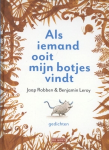 ROBBEN, JAAP - ALS IEMAND OOIT MIJN BOTJES VINDT