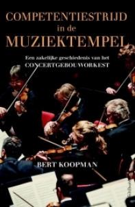 KOOPMAN, BERT - COMPETENTIESTRIJD IN DE MUZIEKTEMPEL