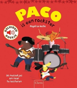 HUCHE, MAGALI LE - PACO IS EEN ROCKSTER