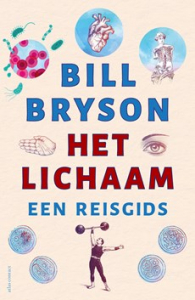 BRYSON, BILL - HET LICHAAM, EEN REISGIDS