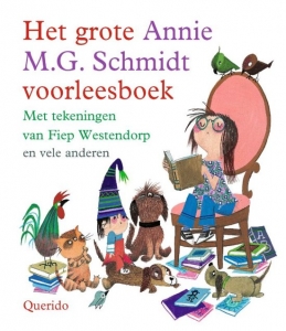 SCHMIDT, ANNIE M.G. - HET GROTE ANNIE M.G. VOORLEESBOEK
