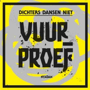 DICHTERS DANSEN NIET - VUURPROEF (BOOK+CD)