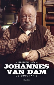 THIJSSEN, JEROEN - JOHANNES VAN DAM - DE BIOGRAFIE