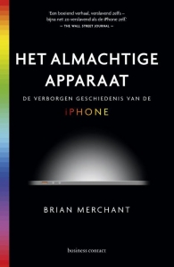 MERCHANT, BRIAN - HET ALMACHTIGE APPARAAT- DE VERBORGEN GESCHIEDENIS VA