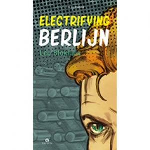 BLOKHUIS, LEO/VARIOUS ARTISTS - ELECTRIFYING BERLIJN