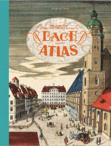 BACH, GOVERT JAN - DE GROTE BACH ATLAS