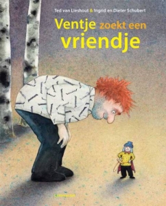 LIESHOUT, TED VAN & INGRID EN DIETER SCHUBERT - VENTJE ZOEKT EEN VRIENDJE