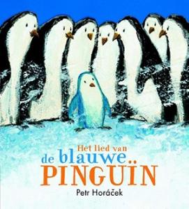 HORACEK, PETR - HET LIED VAN DE BLAUWE PINGUIN