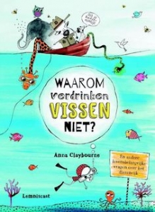 CLAYBOURNE, ANNA - WAAROM VERDRINKEN VISSEN NIET?