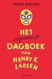NIELSEN, SUSIN - HET ONGEMAKKELIJKE DAGBOEK VAN HENRY K. LARSEN