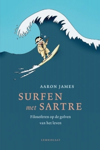 JAMES, AARON - SURFEN MET SARTRE