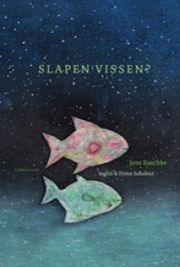 RASCHKE, JENS & SCHUBERT, DIETER - SLAPEN VISSEN ?