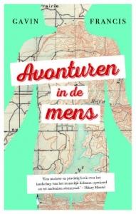 FRANCIS, GAVIN - AVONTUREN IN DE MENS