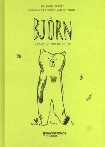PERRET, DELPHINE - BJORN - ZES BERENVERHALEN