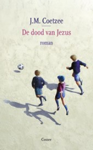 COETZEE, J.M. - DE DOOD VAN JEZUS