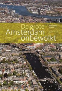 ELENBAAS, PETER - GROTE AMSTERDAM ONBEWOLKT