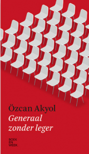 AKYOL, OZCAN - GENERAAL ZONDER LEGER