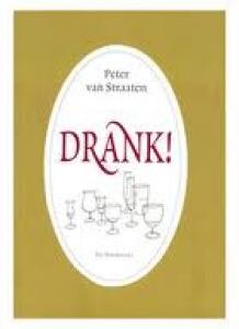 STRAATEN, PETER VAN - DRANK!