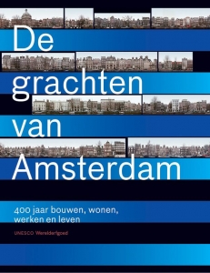 KLEIJN, KOEN & ZOEST, ROB VAN - DE GRACHTEN VAN AMSTERDAM : 400 JAA