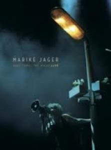 JAGER, MARIKE - HERE COMES THE NIGHT-LIVE
