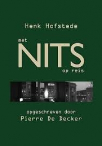 HOFSTEDE, HENK & PIERRE DE DECKER - MET NITS OP REIS