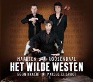 ROOZENDAAL, MAARTEN VAN - WILDE WESTEN