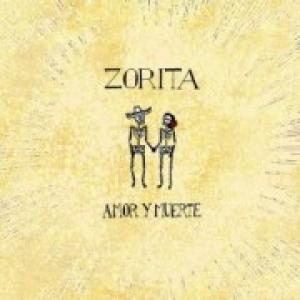 ZORITA - AMOR Y MUERTE