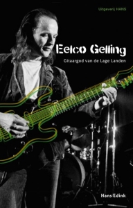 EDINK, HANS - EELCO GELLING GITAARGOD VAN DE LAGE LANDEN