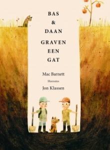 BARNETT, MAC - BAS EN DAAN GRAVEN EEN GAT