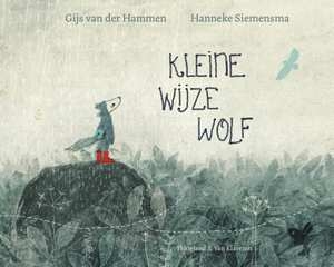 HAMMEN, GIJS VAN DER & SIEMENSMA, HANNEKE - KLEINE WIJZE WOLF