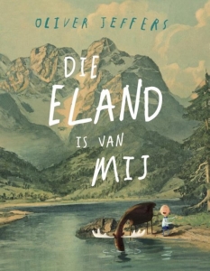 JEFFERS, OLIVER - DIE ELAND IS VAN MIJ