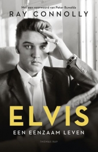 CONNOLLY, RAY - ELVIS; EEN EENZAAM LEVEN