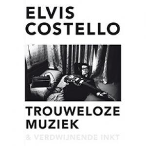 COSTELLO, ELVIS/THE IMPOSTERS - TROUWELOZE MUZIEK EN VERDWIJNENDE I