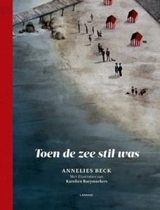 BECK, ANNELIES - TOEN DE ZEE STIL WAS