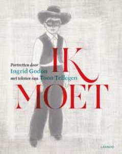 GODON, INGRID / TELLEGEN, TOON - IK MOET