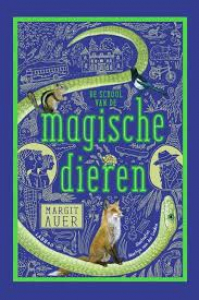AUER, MARGIT - DE SCHOOL VAN MAGISCHE DIEREN