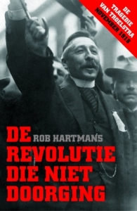 HARTMANS, ROB - DE REVOLUTIE DIE NIET DOORGING