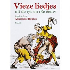 HOUBEN, ANNEMIEKE - VIEZE LIEDJES UIT DE 17E EN 18E EEU