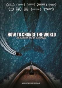 DOCUMENTARY - HOW TO CHANGE THE WORLD