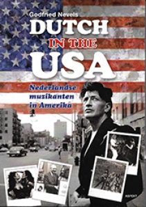 NEVELS, GODFRIED - DUTCH IN THE USA