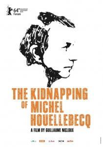 MOVIE - KIDNAPPING OF MICHEL HOUELLEBECQ, (T
