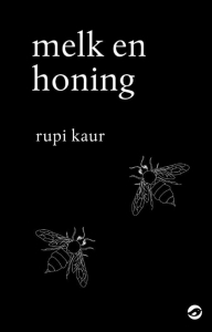 KAUR, RUPI - MELK EN HONING