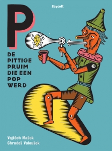 MASEK, VOJTECH & VALOUSEK, CHRUDOS - DE PITTIGE PRUIM DIE EEN POP WERD