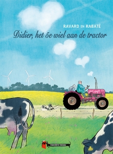 RABATE, PASCAL & RAVARD, FRANCOIS - DIDIER, HET 5DE WIEL AAN DE TRACTOR