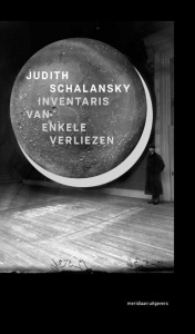 SCHALANSKY, JUDITH - INVENTARIS VAN ENKELE VERLIEZEN