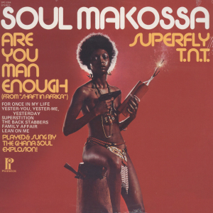 GHANA SOUL EXPLOSION - SOUL MAKOSSA