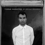 AN ANCIENT OBSERVER, HAMASYAN, TIGRAN, LP, 0075597938869