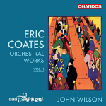 ERIC COATES ORCHESTRAL WORKS VOL.1, BBC PHILHARNONIC JOHN WILSON, CD, 0095115203620