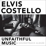 UNFAITHFUL MUSIC & SOUNDTRACK ALBUM, COSTELLO, ELVIS, CD, 0602547523693