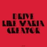CREATOR, DRIVE LIKE MARIA, 12", 0602547832559